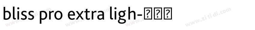bliss pro extra ligh字体转换